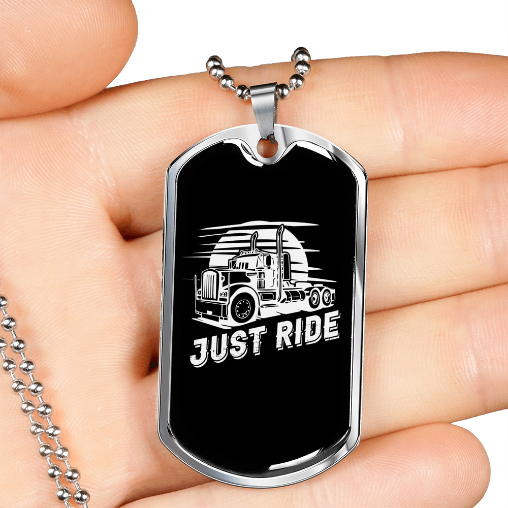 Just Ride Truck Driver Trucker Dog Tag Stainless Steel or 18k Gold 24" Chain-Express Your Love Gifts
