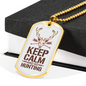 Keep Calm And Go Hunting Necklace Stainless Steel or 18k Gold Dog Tag 24"-Express Your Love Gifts