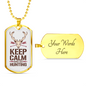 Keep Calm And Go Hunting Necklace Stainless Steel or 18k Gold Dog Tag 24"-Express Your Love Gifts