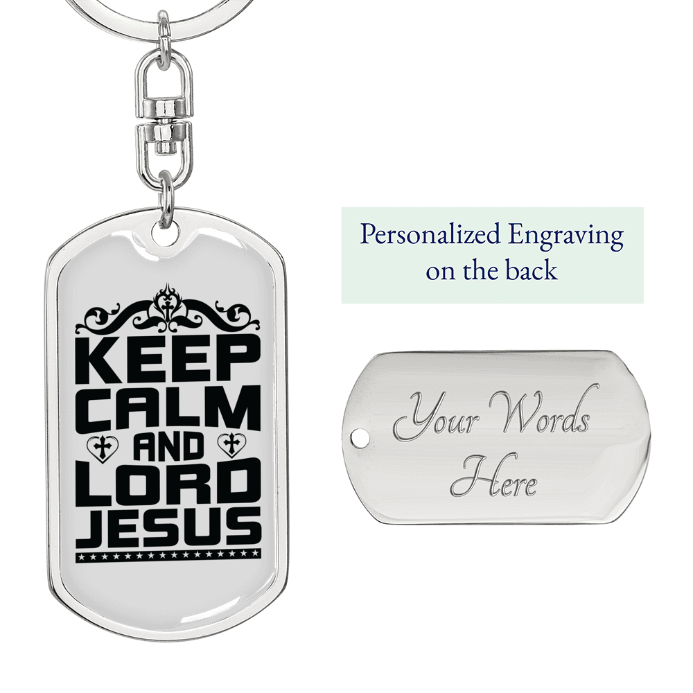 Keep Calm And Lord Jesus Keychain Stainless Steel or 18k Gold Dog Tag Keyring-Express Your Love Gifts