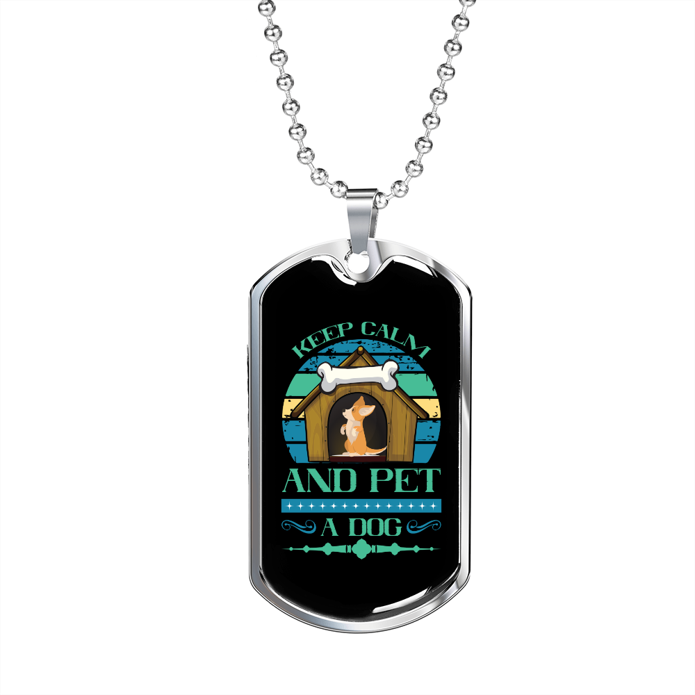 Keep Calm and Pet a Dog Blue Necklace Stainless Steel or 18k Gold Dog Tag 24" Chain-Express Your Love Gifts