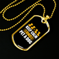 Keep Calm and Pet a Dog Necklace Stainless Steel or 18k Gold Dog Tag 24" Chain-Express Your Love Gifts