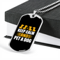 Keep Calm and Pet a Dog Necklace Stainless Steel or 18k Gold Dog Tag 24" Chain-Express Your Love Gifts