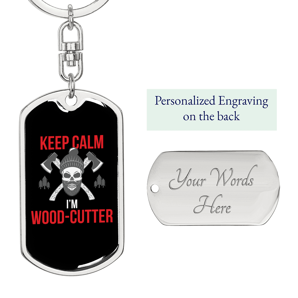Keep Calm I Cut Wood Swivel Keychain Woodworker Dog Tag Stainless Steel or 18k Gold-Express Your Love Gifts