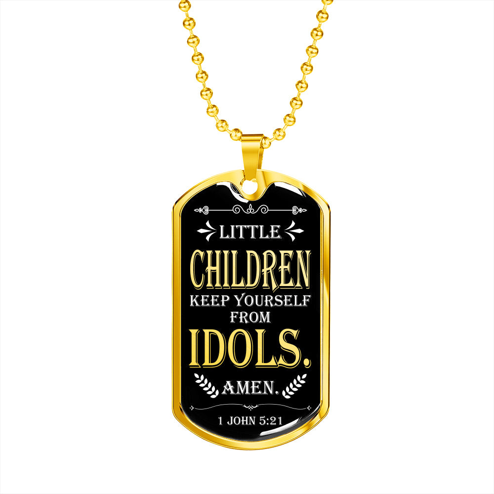 Keep from Idols 1 John 5:21 Necklace Stainless Steel or 18k Gold Dog Tag W 24"-Express Your Love Gifts