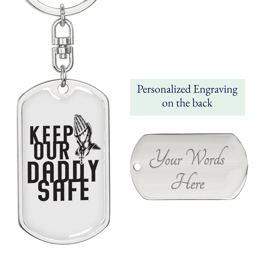 Keep Our Daddy Safe Dad Keychain Stainless Steel or 18k Gold Dog Tag Keyring-Express Your Love Gifts