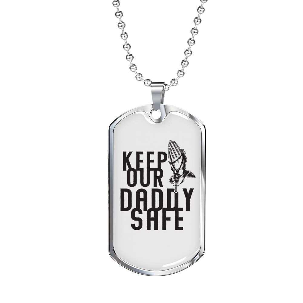 Keep Our Daddy Safe Dad Necklace Stainless Steel or 18k Gold Dog Tag 24" Chain-Express Your Love Gifts