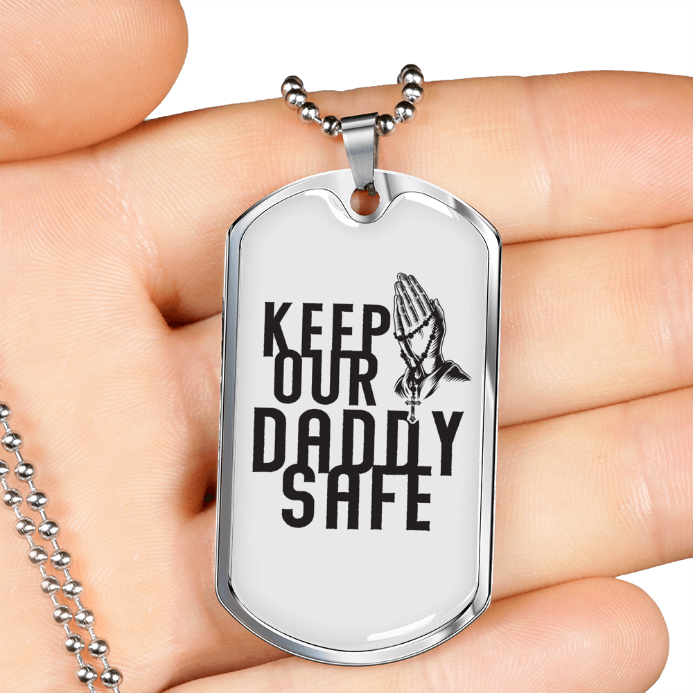 Keep Our Daddy Safe Dad Necklace Stainless Steel or 18k Gold Dog Tag 24" Chain-Express Your Love Gifts