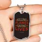 Killing Flames Saving Lives Firefighter Gift Stainless Steel or 18k Gold Dog Tag 24" Chain-Express Your Love Gifts