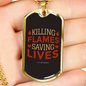 Killing Flames Saving Lives Firefighter Gift Stainless Steel or 18k Gold Dog Tag 24" Chain-Express Your Love Gifts