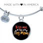Kiss Me Dog Mom Bracelet Stainless Steel or 18k Gold Circle Bangle-Express Your Love Gifts