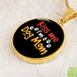 Kiss Me I'm a Dog Mom Circle Necklace Stainless Steel or 18k Gold 18-22"-Express Your Love Gifts
