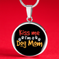 Kiss Me I'm a Dog Mom Circle Necklace Stainless Steel or 18k Gold 18-22"-Express Your Love Gifts