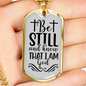 Know I Am God Christian Necklace Stainless Steel or 18k Gold Dog Tag 24" Chain-Express Your Love Gifts