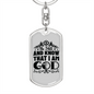 Know That I Am God Keychain Stainless Steel or 18k Gold Dog Tag Keyring-Express Your Love Gifts