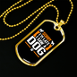 Late Because of Dog Necklace Stainless Steel or 18k Gold Dog Tag 24" Chain-Express Your Love Gifts