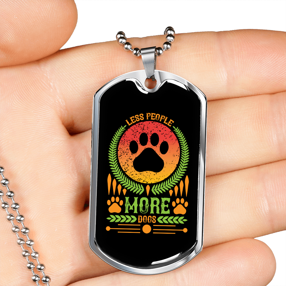 Less People More Dogs Necklace Stainless Steel or 18k Gold Dog Tag 24" Chain-Express Your Love Gifts