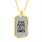 Less People More Dogs Plain Necklace Stainless Steel or 18k Gold Dog Tag 24" Chain-Express Your Love Gifts