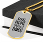 Less People More Dogs Plain Necklace Stainless Steel or 18k Gold Dog Tag 24" Chain-Express Your Love Gifts
