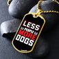 Less People More Dogs Red White Necklace Stainless Steel or 18k Gold Dog Tag 24" Chain-Express Your Love Gifts