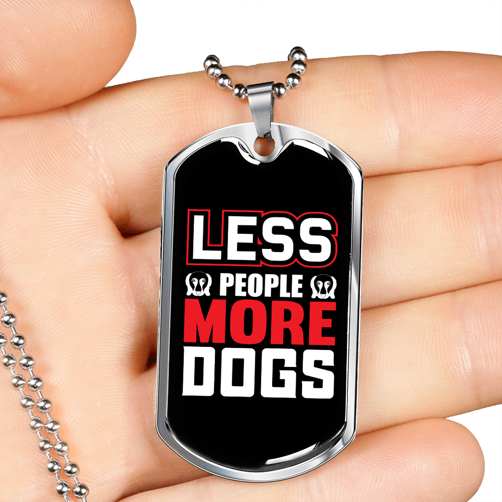 Less People More Dogs Red White Necklace Stainless Steel or 18k Gold Dog Tag 24" Chain-Express Your Love Gifts