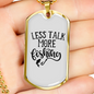 Less Talk More Fishing Necklace Stainless Steel or 18k Gold Dog Tag 24" Chain-Express Your Love Gifts
