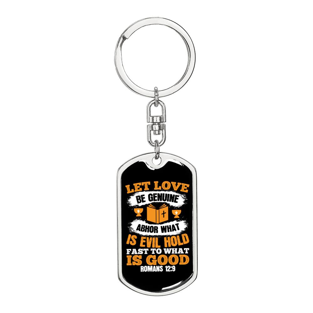 Let Love Be Genuine Romans 12:9 Keychain Stainless Steel or 18k Gold Dog Tag Keyring-Express Your Love Gifts