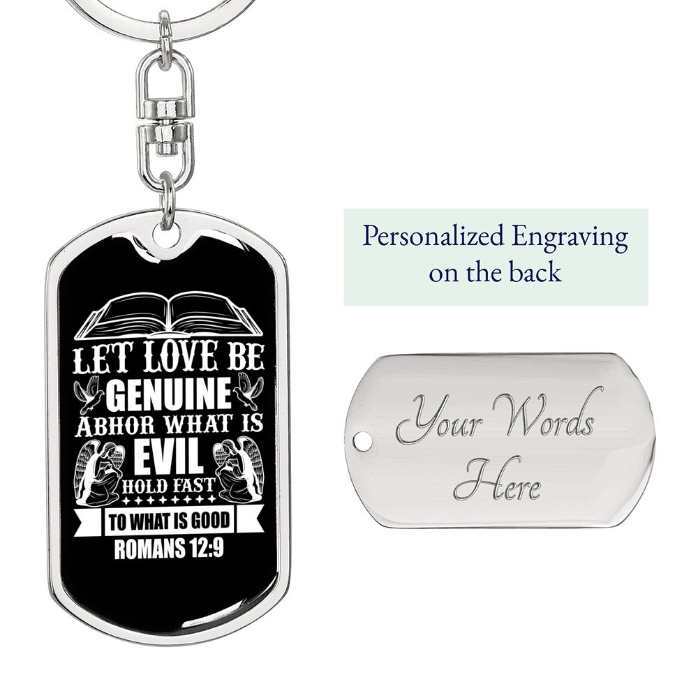 Let Love Be Genuine Romans 12:9 White Keychain Stainless Steel or 18k Gold Dog Tag Keyring-Express Your Love Gifts