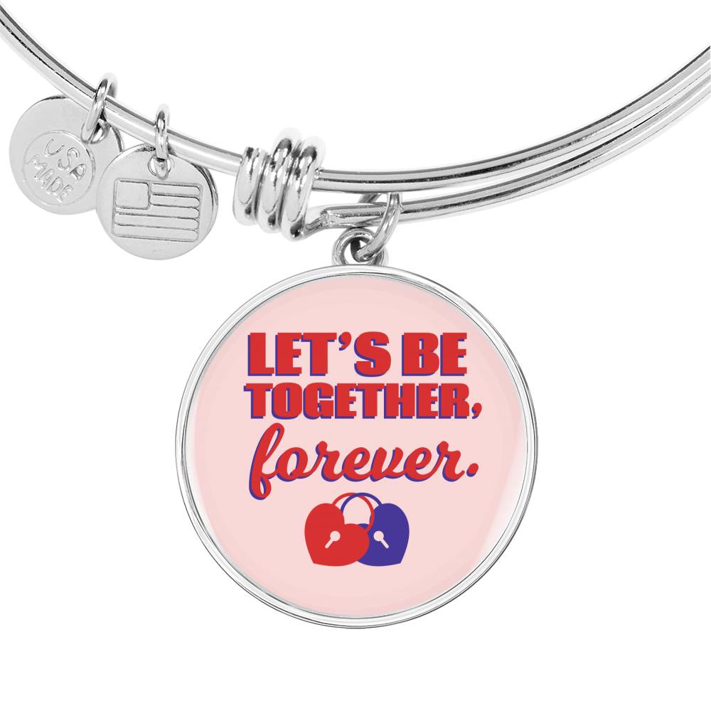 Let'S Be Together Forever Circle Pendant Bangle Stainless Steel or 18k Gold 18-22"-Express Your Love Gifts