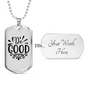 Let's Do Good Necklace Stainless Steel or 18k Gold Dog Tag 24" Chain-Express Your Love Gifts