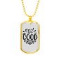 Let's Do Good Necklace Stainless Steel or 18k Gold Dog Tag 24" Chain-Express Your Love Gifts
