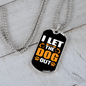 Let The Dog Out Necklace Stainless Steel or 18k Gold Dog Tag 24" Chain-Express Your Love Gifts