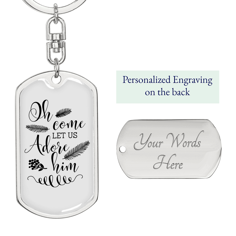 Let Us Adore Him Keychain Stainless Steel or 18k Gold Dog Tag Keyring-Express Your Love Gifts