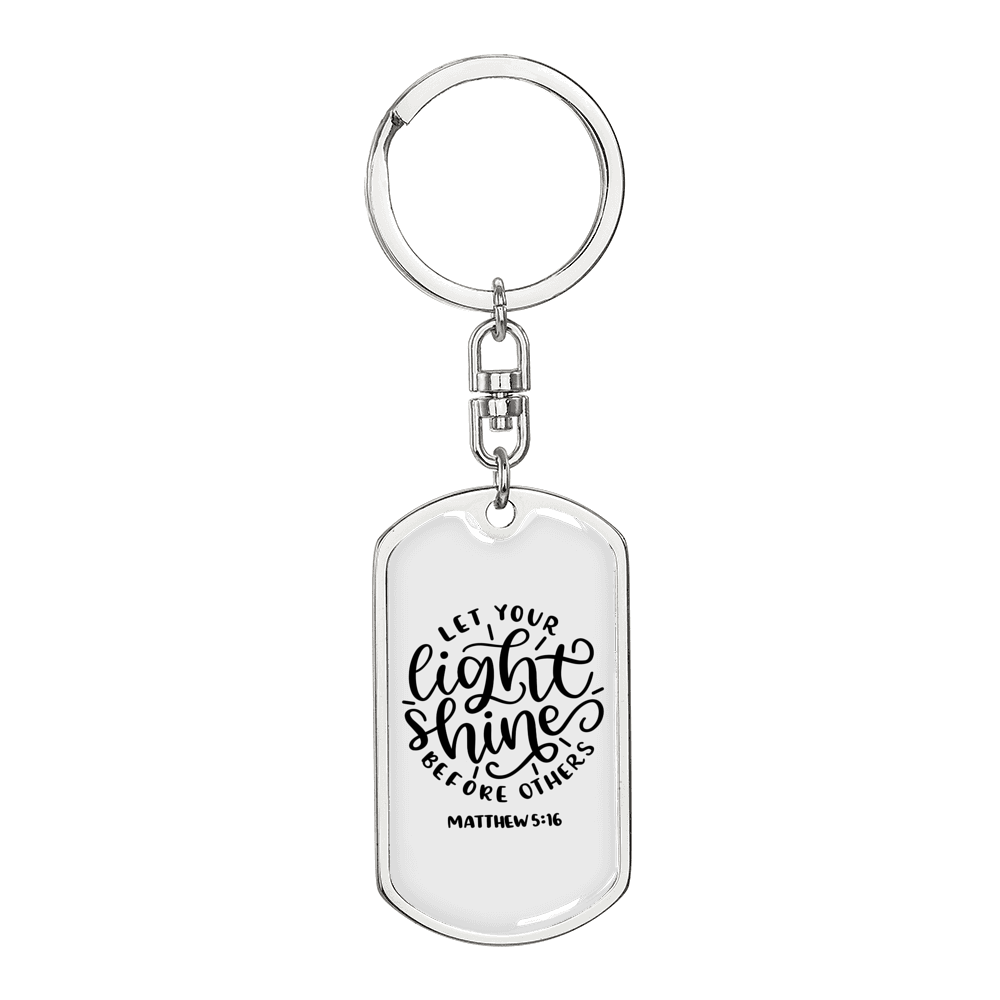 Let Your Light Shine Matthew 5:16 Keychain Stainless Steel or 18k Gold Dog Tag Keyring-Express Your Love Gifts