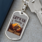 Lets Go Hunting Enjoy Living Hunter'S Keychain Gift Stainless Steel or 18k Gold Dog Tag Keyring-Express Your Love Gifts
