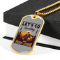 Lets Go Hunting Enjoy Living Hunting Necklace Stainless Steel or 18k Gold Dog Tag 24"-Express Your Love Gifts