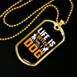 Life Is A Better With a Dog Necklace Stainless Steel or 18k Gold Dog Tag 24" Chain-Express Your Love Gifts