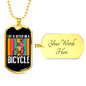 Life Is Better On A Bicycle Cycling Necklace Stainless Steel or 18k Gold Dog Tag 24"-Express Your Love Gifts