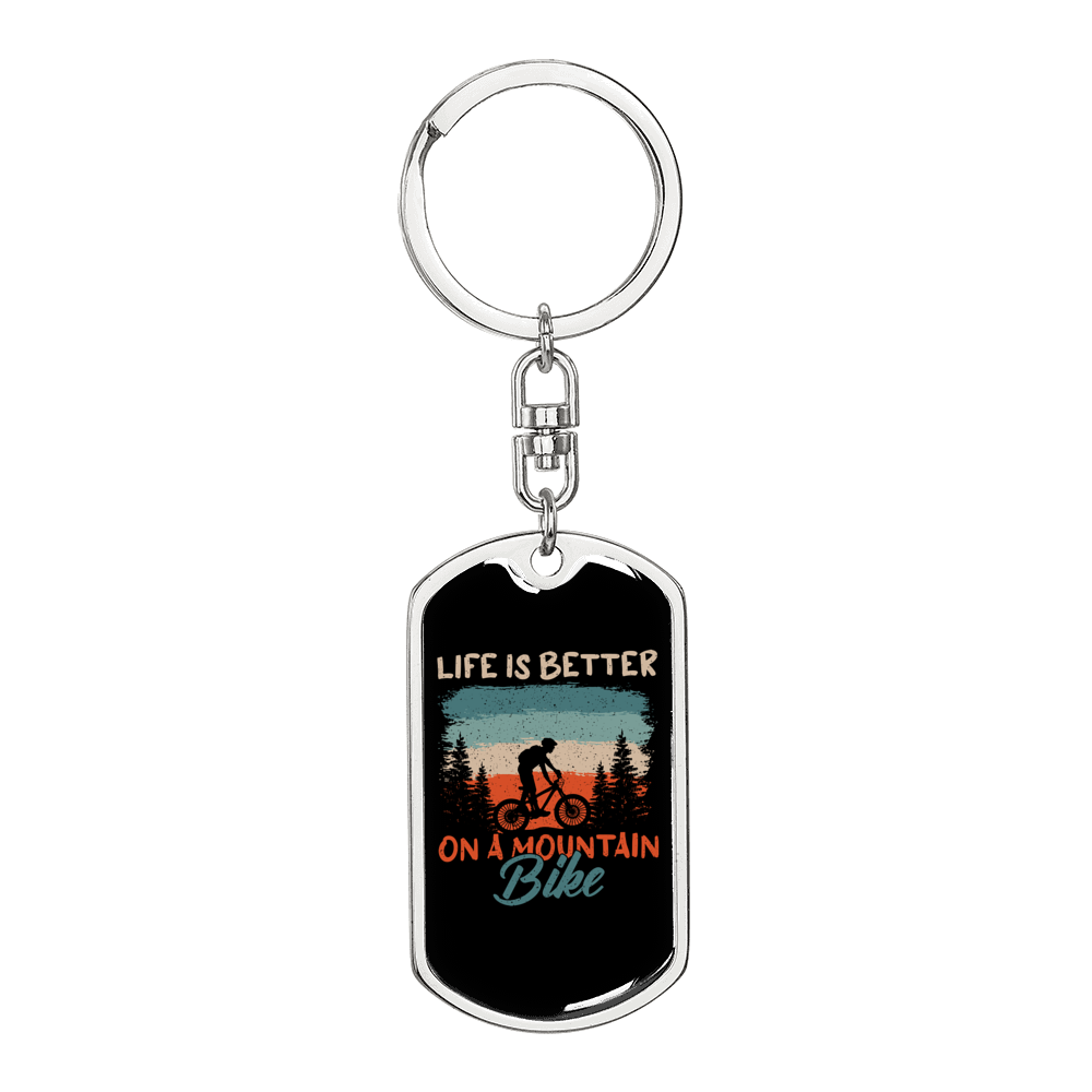 Life Is Better On A Mountain Bike Cycling Keychain Stainless Steel or 18k Gold Dog Tag Keyring-Express Your Love Gifts