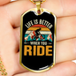 Life Is Better When You Ride Cycling Necklace Stainless Steel or 18k Gold Dog Tag 24"-Express Your Love Gifts