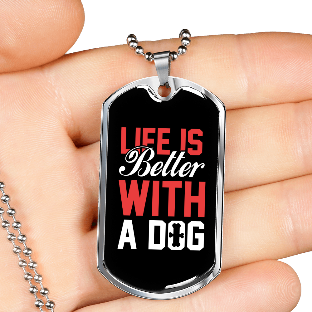 Life is Better With a Dog Plain Necklace Stainless Steel or 18k Gold Dog Tag 24" Chain-Express Your Love Gifts
