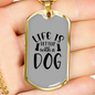 Life is Better With a Dog Plain Transparent Necklace Stainless Steel or 18k Gold Dog Tag 24" Chain-Express Your Love Gifts