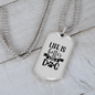 Life is Better With a Dog Transparent Necklace Stainless Steel or 18k Gold Dog Tag 24" Chain-Express Your Love Gifts