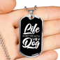 Life is Better With a Dog White Plain Necklace Stainless Steel or 18k Gold Dog Tag 24" Chain-Express Your Love Gifts