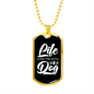 Life is Better With a Dog White Plain Necklace Stainless Steel or 18k Gold Dog Tag 24" Chain-Express Your Love Gifts