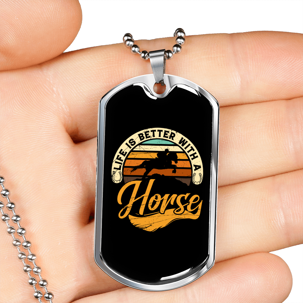 Life is Better With a Horse Horse Necklace Stainless Steel or 18k Gold Dog Tag 24" Chain-Express Your Love Gifts