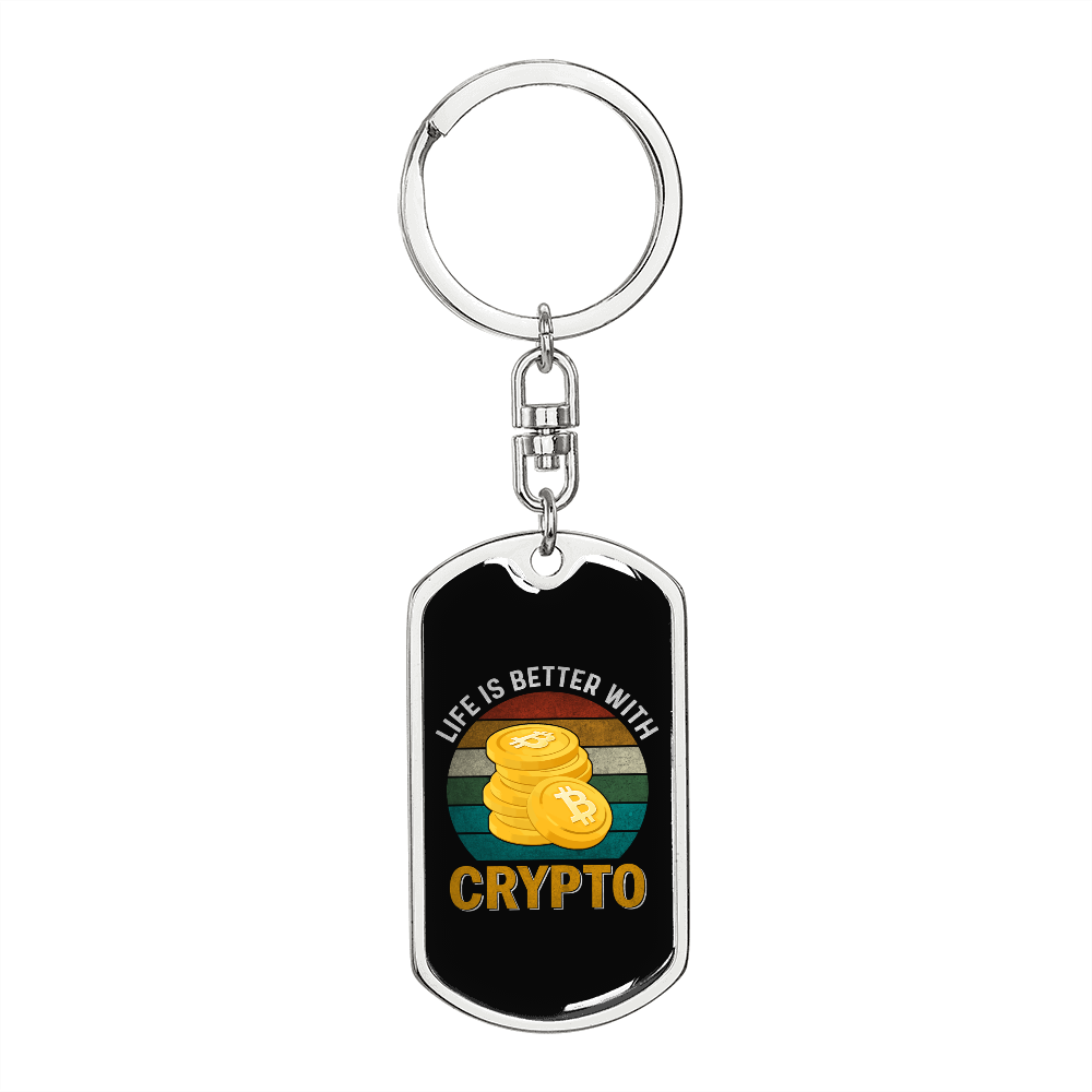 Life is Better With Crypto Crypto Keychain Stainless Steel or 18k Gold Dog Tag Keyring-Express Your Love Gifts