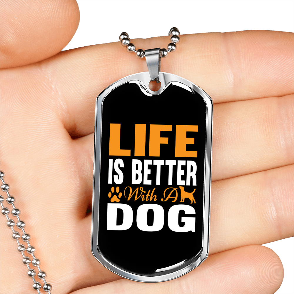 Life is Better With Dog Necklace Stainless Steel or 18k Gold Dog Tag 24" Chain-Express Your Love Gifts