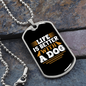Life is Better With Dog White Necklace Stainless Steel or 18k Gold Dog Tag 24" Chain-Express Your Love Gifts