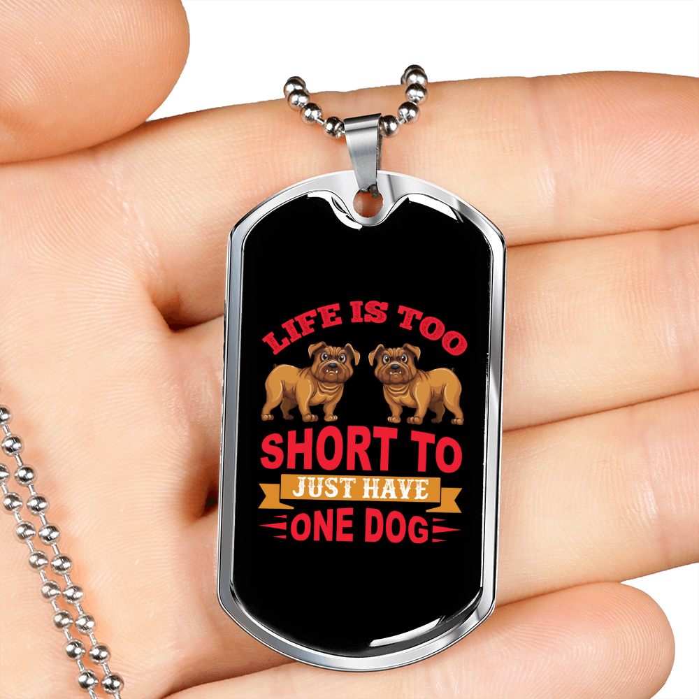 Life is Short to Have One Dog Red Necklace Stainless Steel or 18k Gold Dog Tag 24" Chain-Express Your Love Gifts
